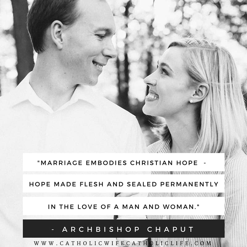-Marriage embodies christian hope -