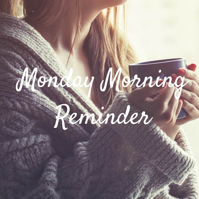 Monday Morning Reminder (3)